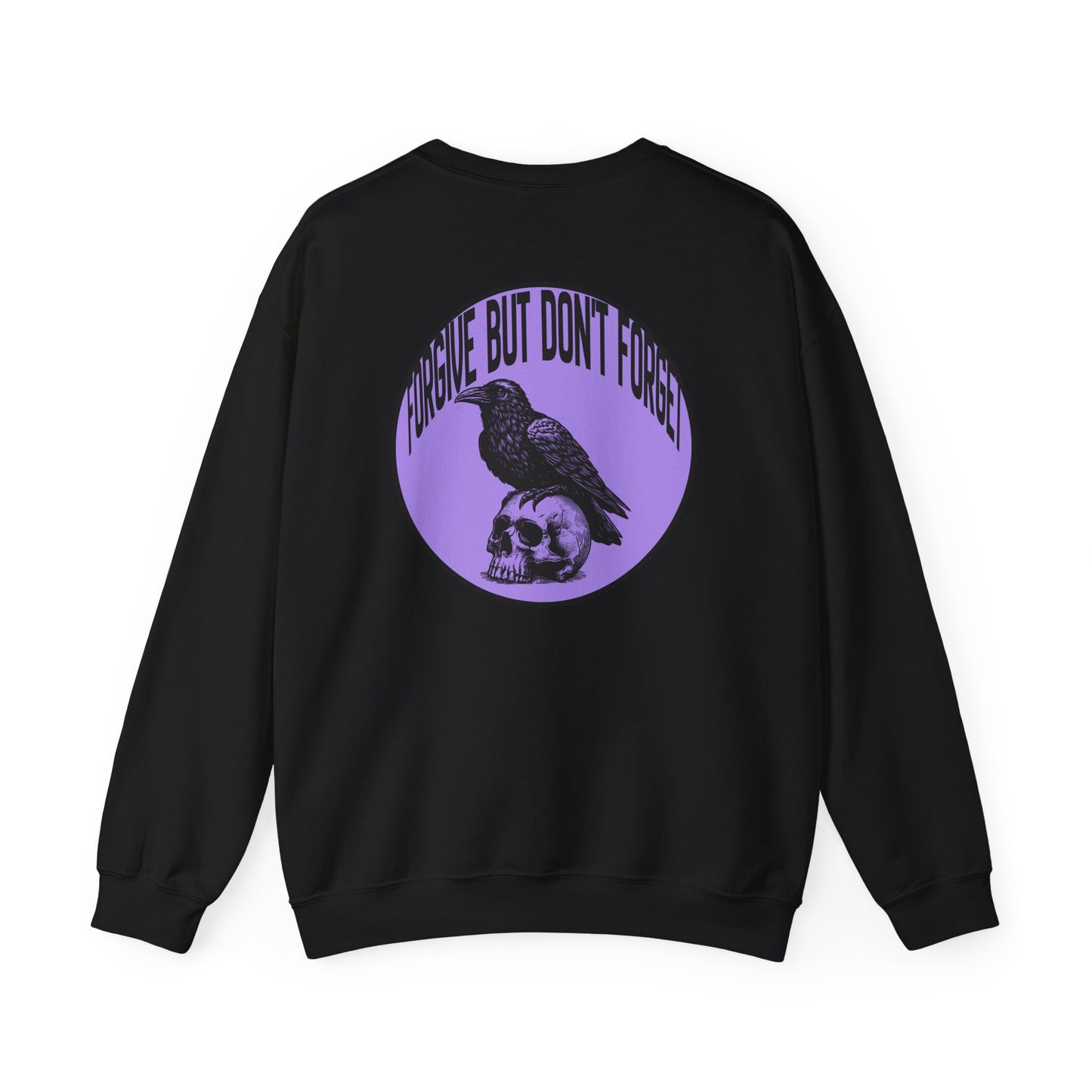 Grudge Forgive But Don’t Forget Crew Neck